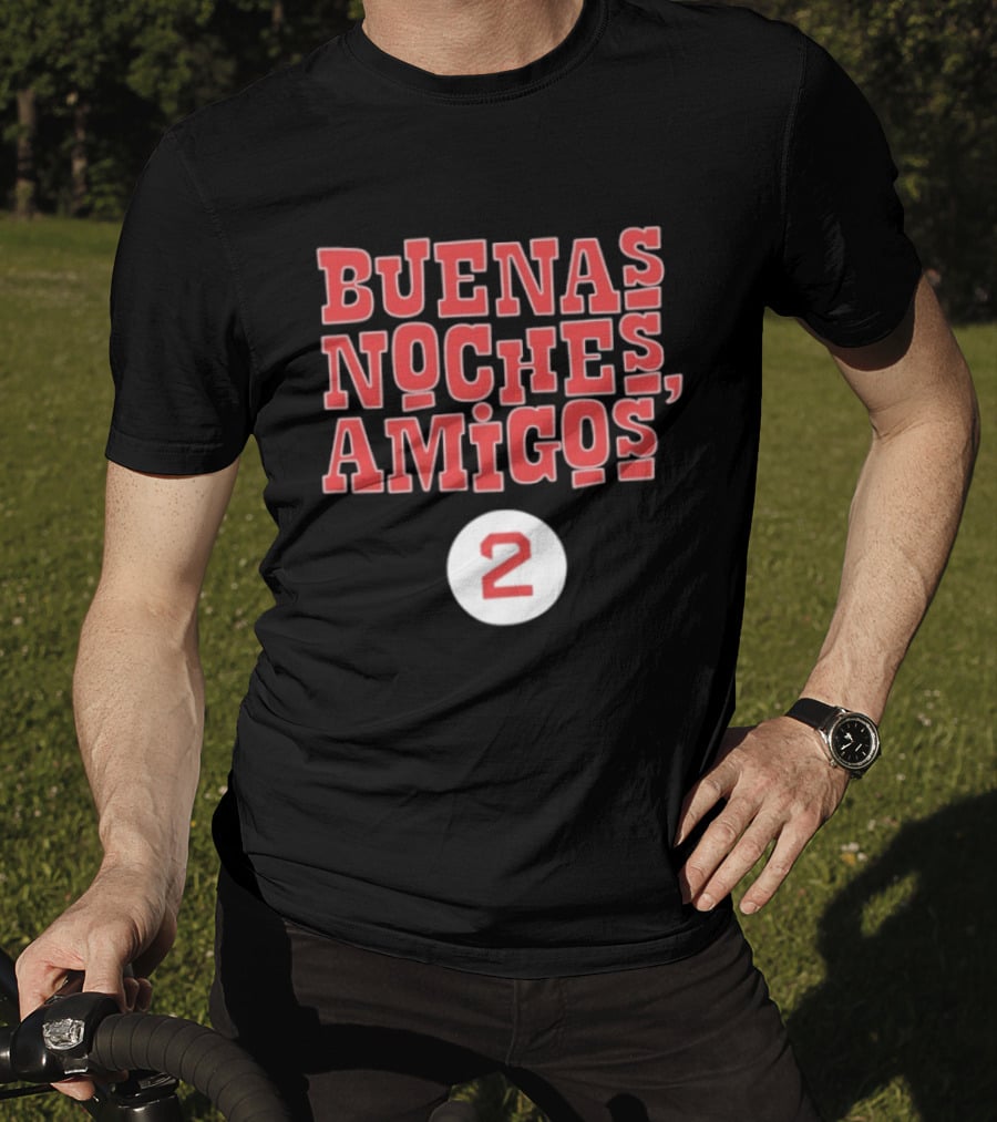 Buenas Noches Amigos Boston Red Sox Number 2 T-Shirt