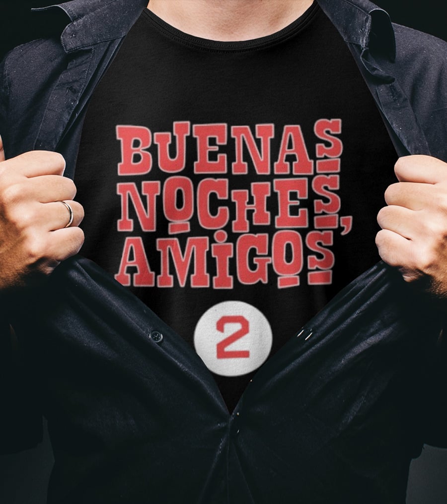 Buenas Noches Amigos Boston Red Sox Number 2 T-Shirt