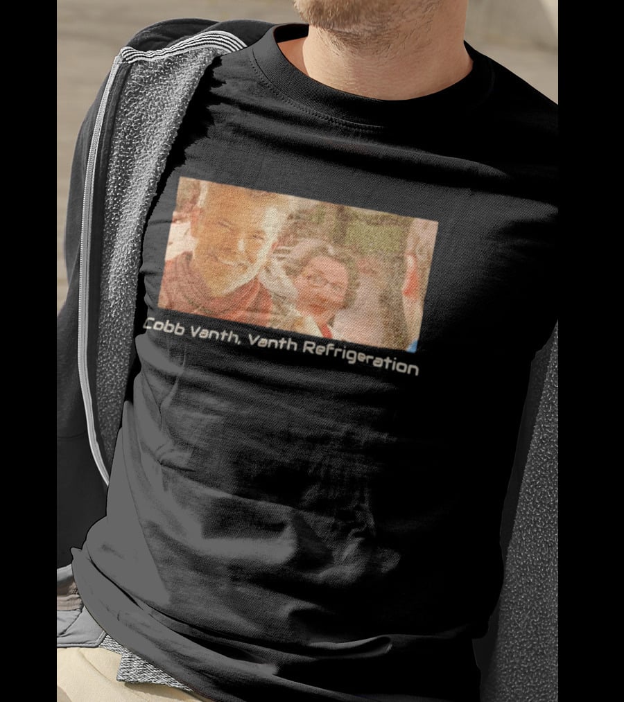 Cobb Vanth Vanth Refrigeration Star Wars Parody Scene T-Shirt