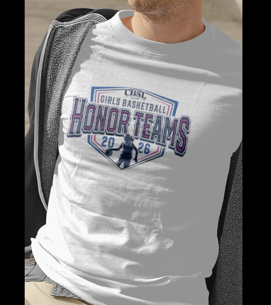 2026 CHSL Girls Basketball Honor Teams T-Shirt