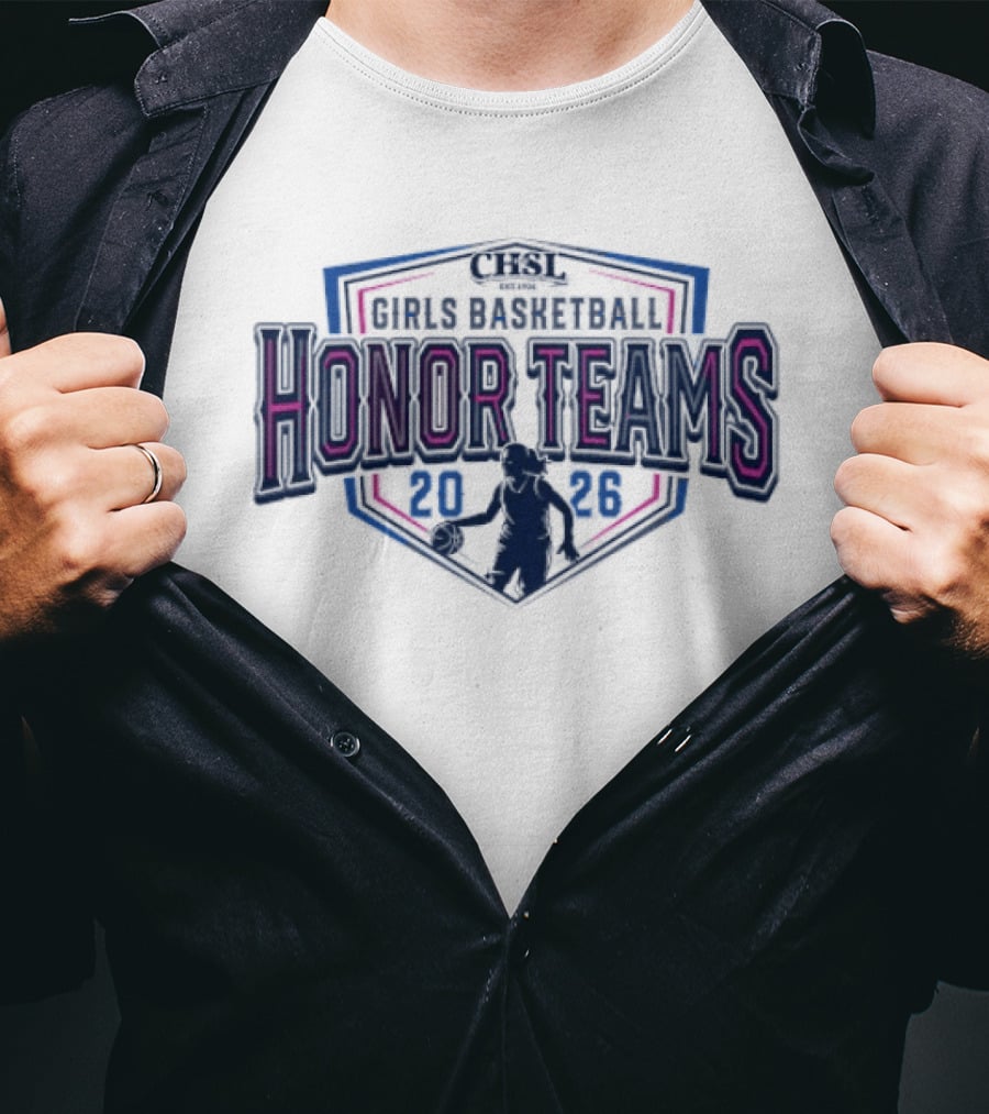 2026 CHSL Girls Basketball Honor Teams T-Shirt