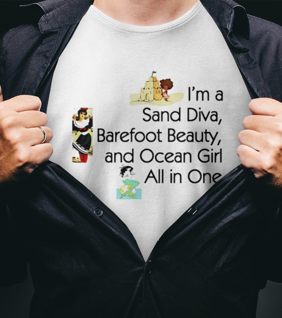 I'm A Sand Diva Barefoot Beauty And Ocean Girl All In One Sandcastle Surfer T-Shirt