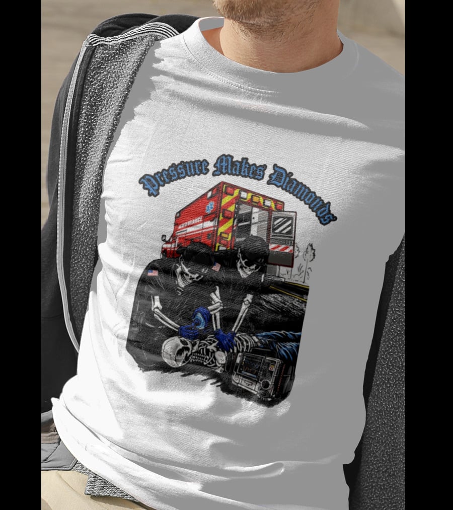 Pressure Makes Diamonds Skeleton Paramedics Ambulance Scene T-Shirt