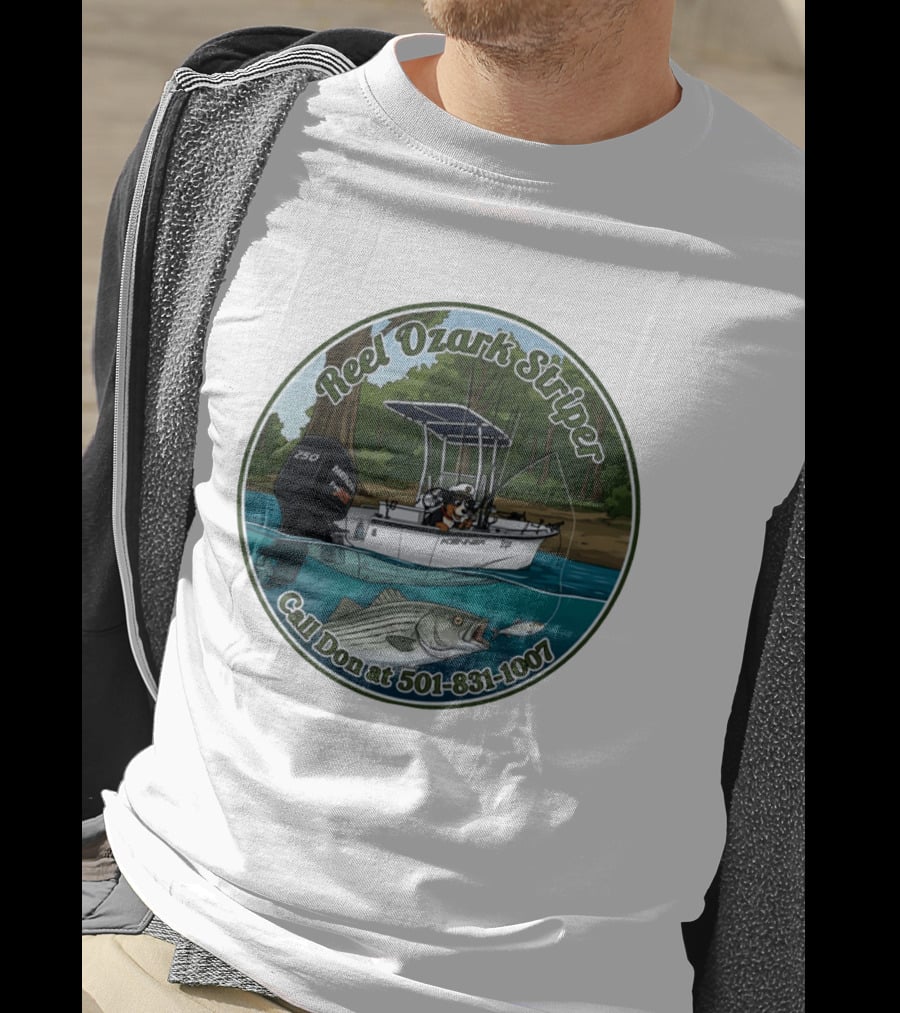 Reel Ozark Striper Call Don At 501 831 1007 Fishing Boat And Bass T-Shirt