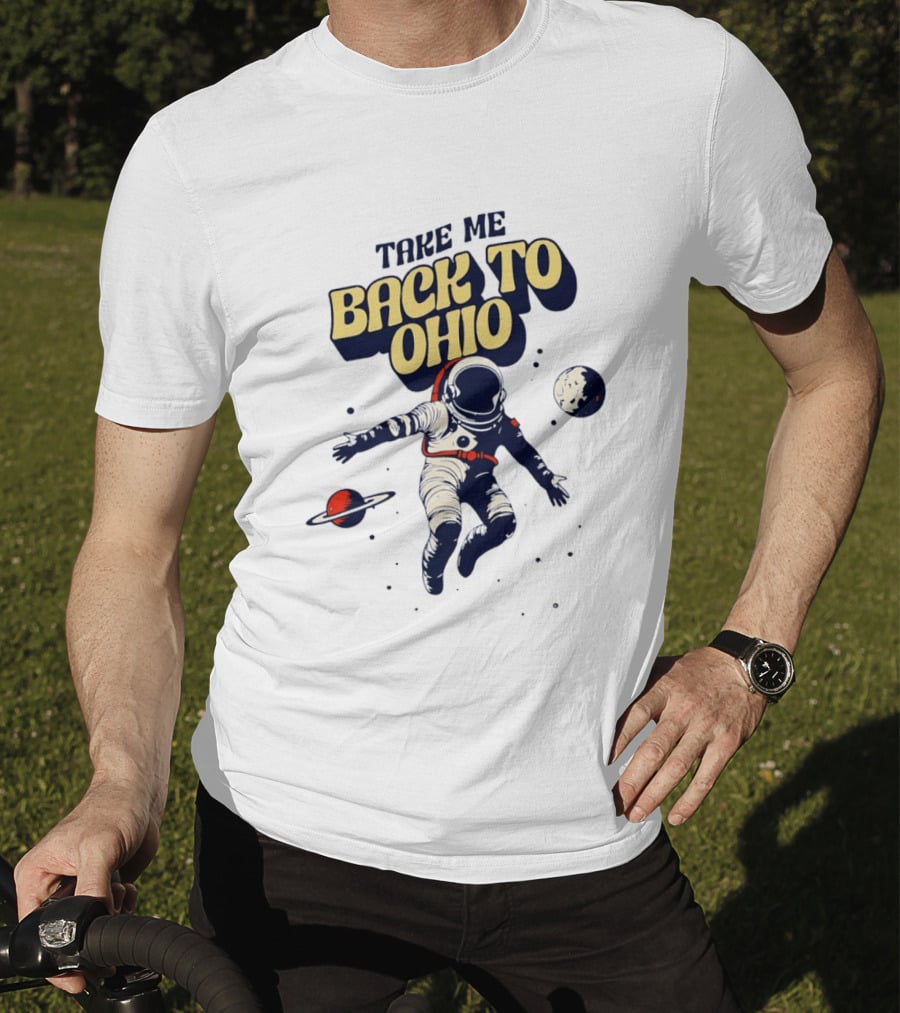 Take Me Back To Ohio Astronaut Galactic Journey T-Shirt