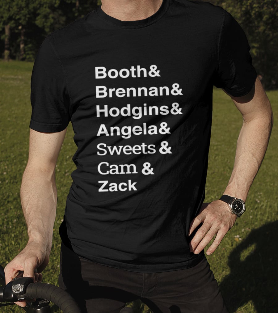 Booth Brennan Hodgins Angela Sweets Cam Zack T-Shirt