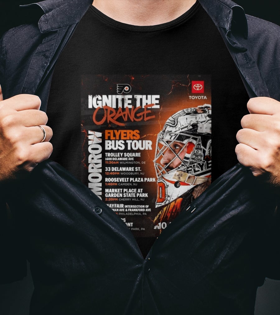 Philadelphia Flyers Ignite The Orange Bus Tour Tomorrow Locations And Schedule 2026 T-Shirt