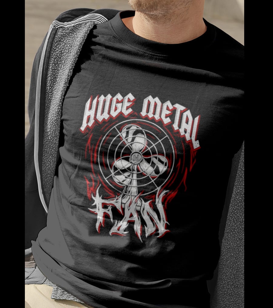Huge Metal Fan T-Shirt