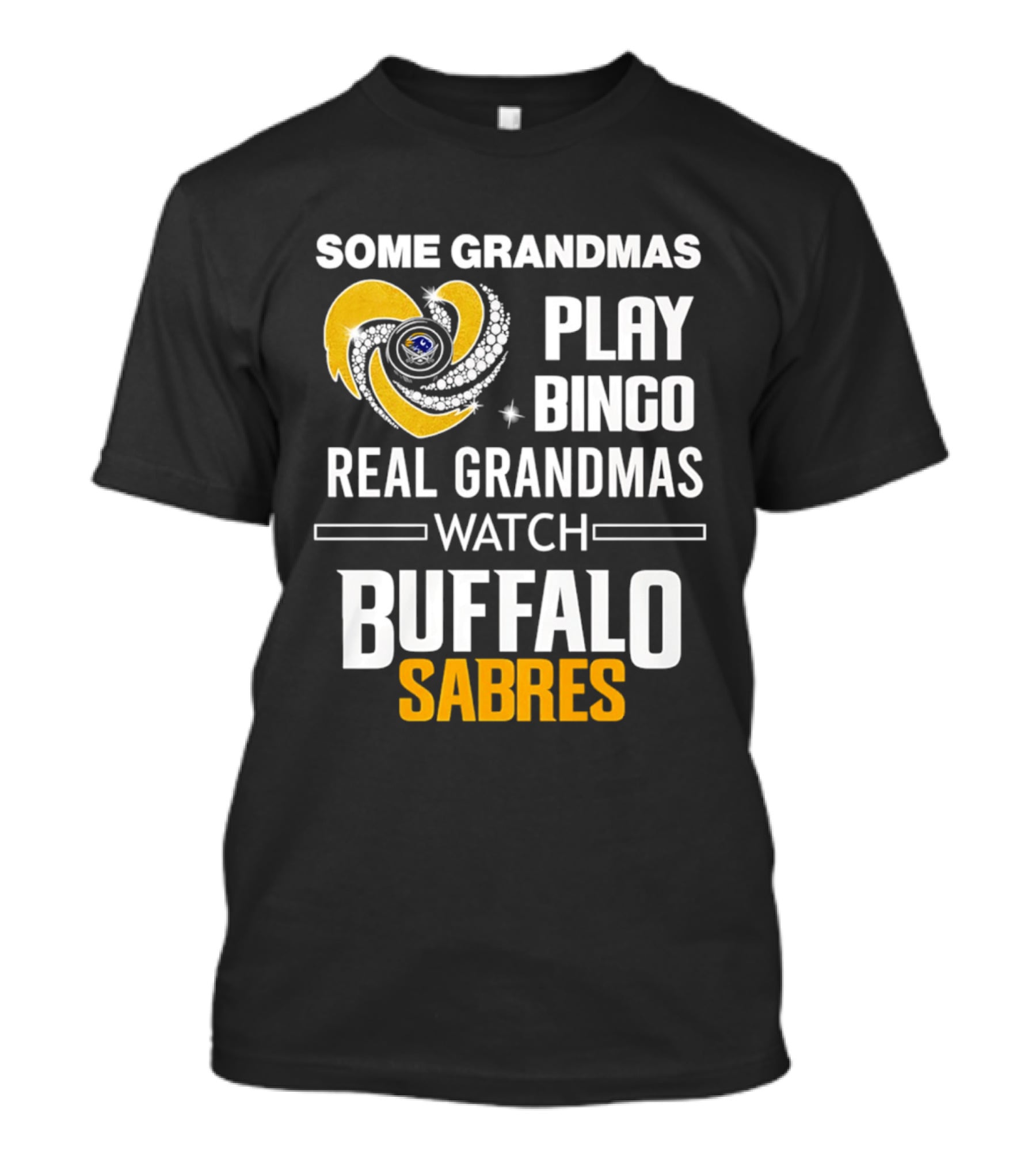 Some Grandmas Play Bingo Real Grandmas Buffalo Sabres T-Shirt