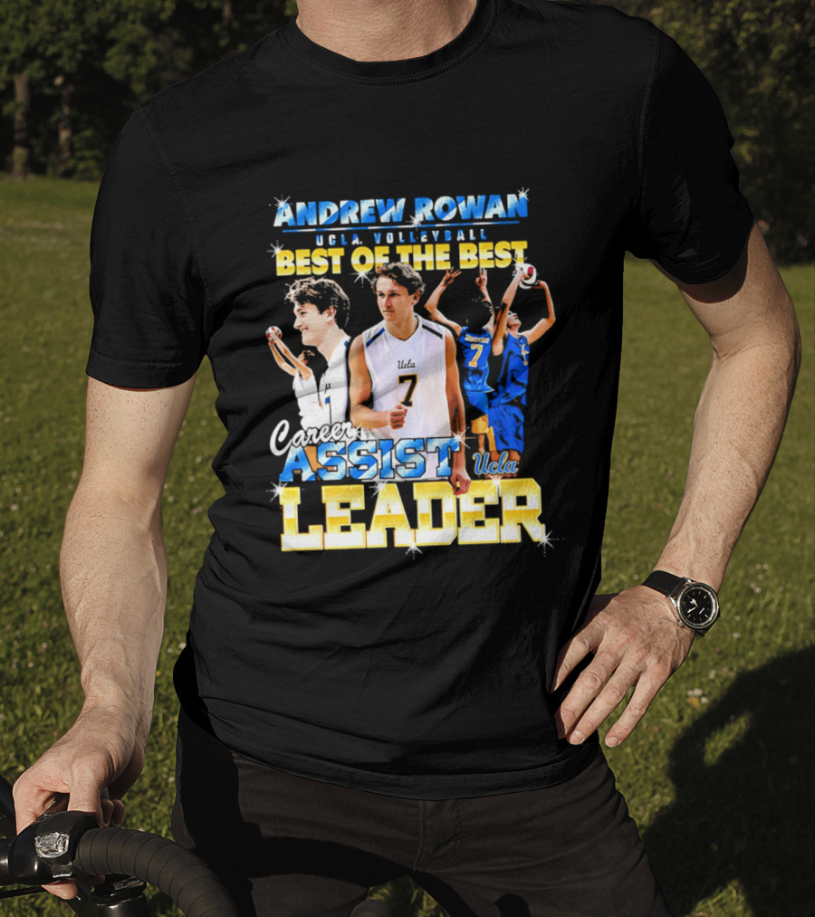 Andrew Rowan UCLA Volleyball Assist Leader Best Of The Best T-Shirt