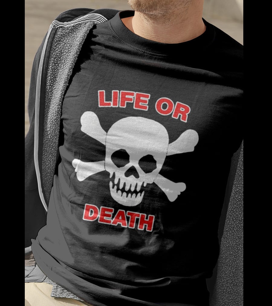 Life Or Death Skull And Crossbones Booger McFarland T-Shirt