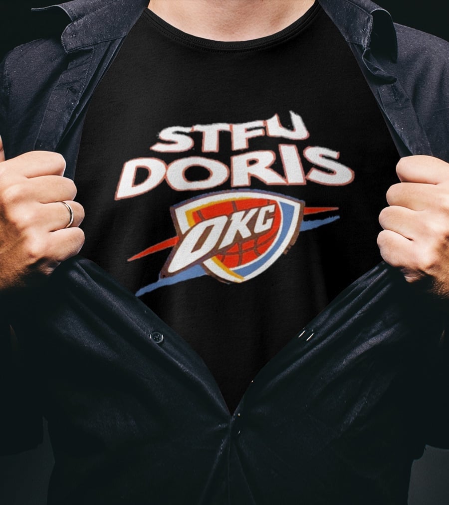 STFU Doris OKC Thunder Basketball T-Shirt