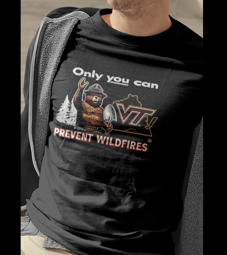 Only You Can Prevent Wildfires Smokey VT Virginia Tech T-Shirt