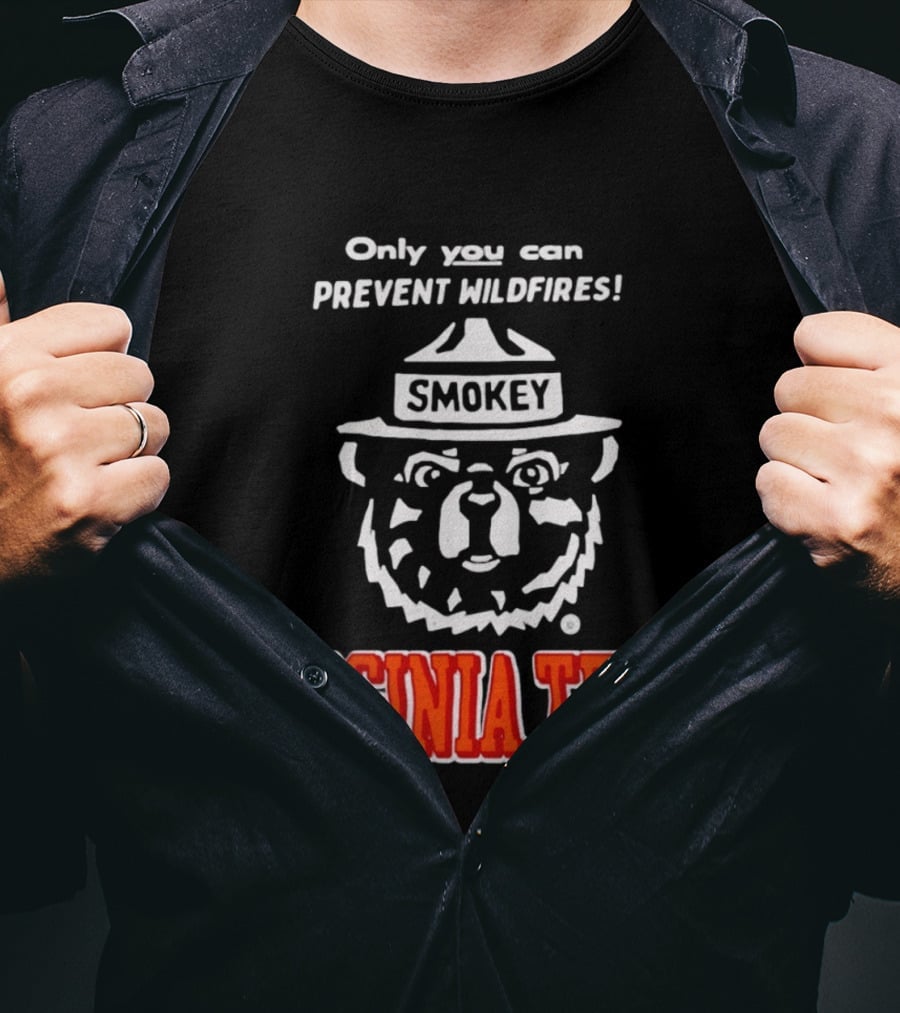 Only You Can Prevent Wildfires Smokey Bear Virginia Tech T-Shirt