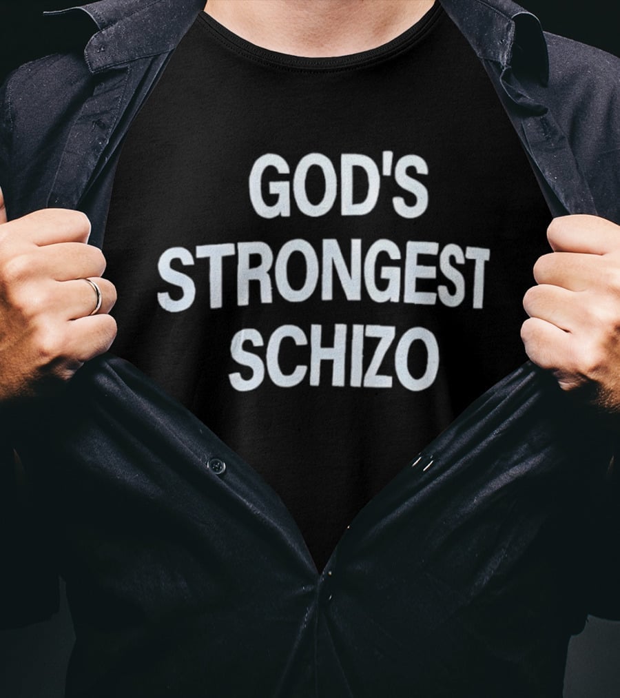 God's Strongest Schizo T-Shirt