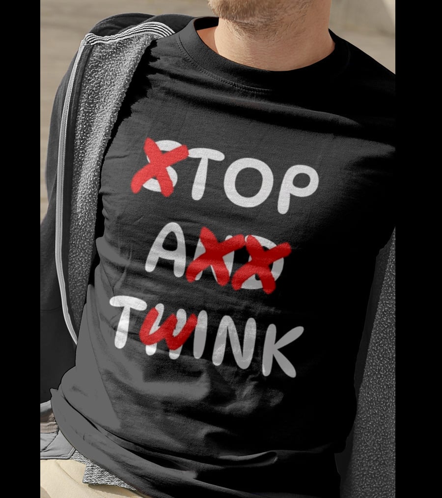 Original Stop And Think Top A Twink T-Shirt