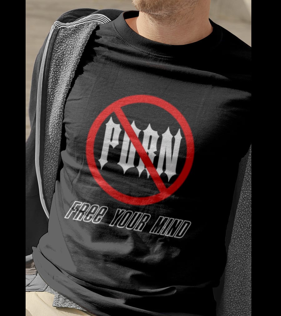 No Porn Free Your Mind T-Shirt