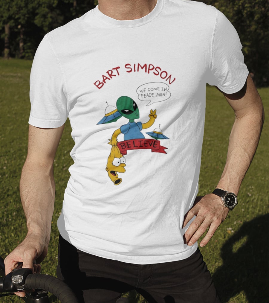 Bart Simpson Believe We Come In Peace Man Alien UFO T-Shirt