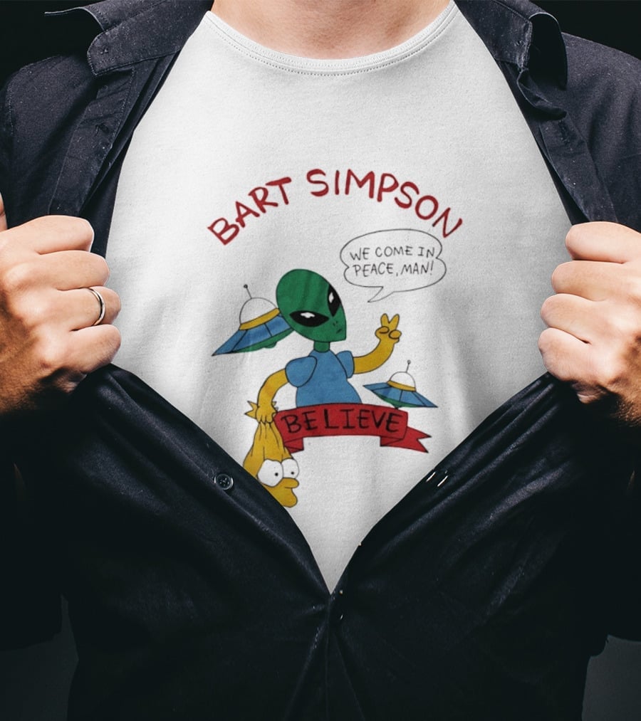 Bart Simpson Believe We Come In Peace Man Alien UFO T-Shirt