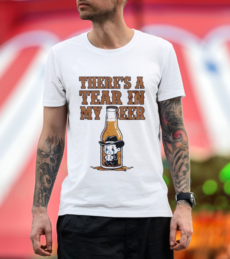 There's A Tear In My Beer Crying Cowboy Bottle T-Shirt