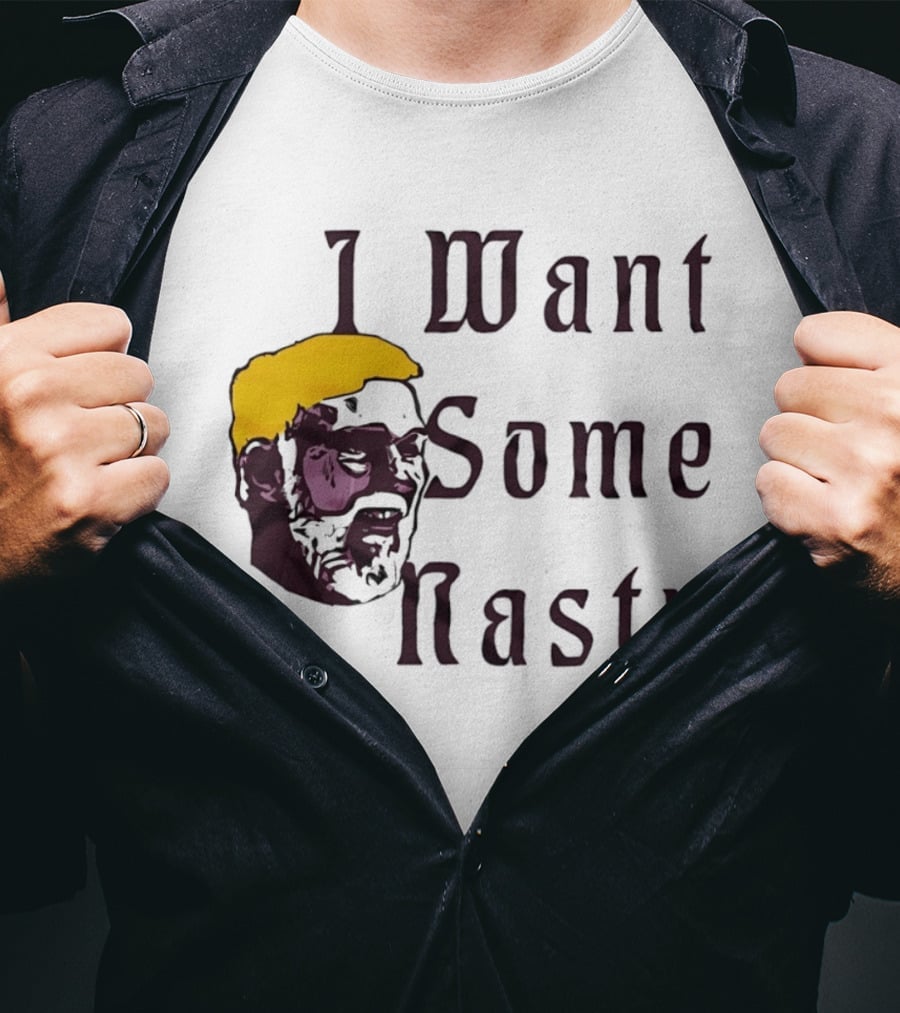 I Want Some Nasty Big Head Old Man T-Shirt
