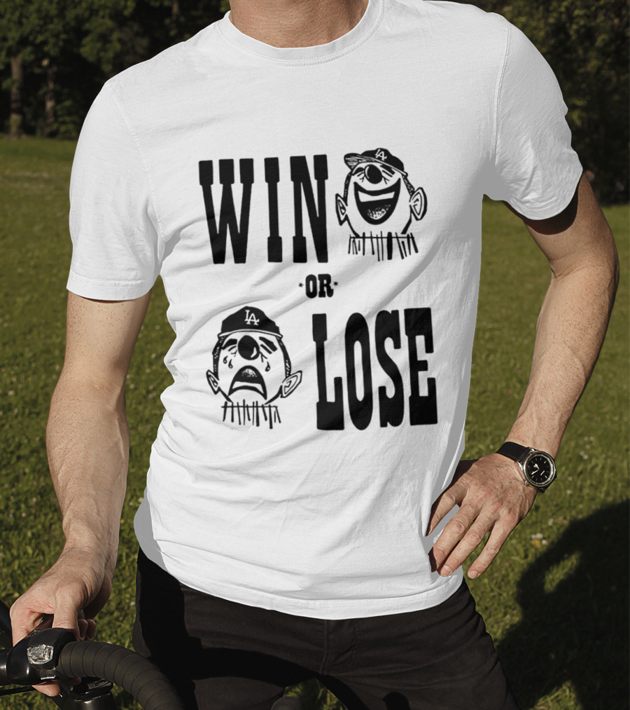 Win Or Lose Laughing Crying Clown LA Baseball Fan T-Shirt