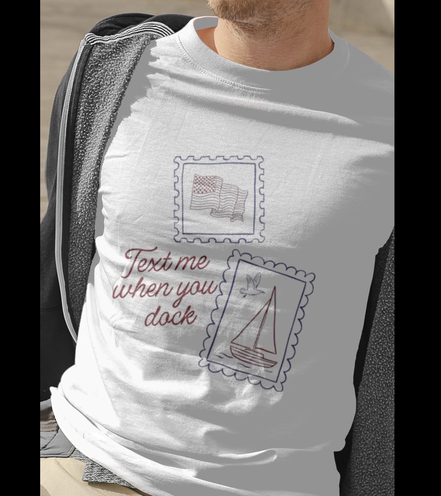 Text Me When You Dock American Flag Sailboat Stamp T-Shirt