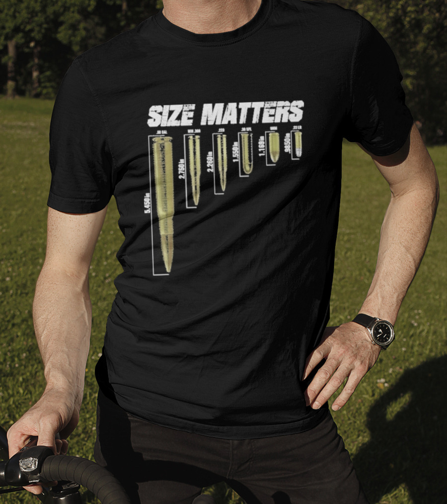 Size Matters Bullet Cartridge Sizes T-Shirt
