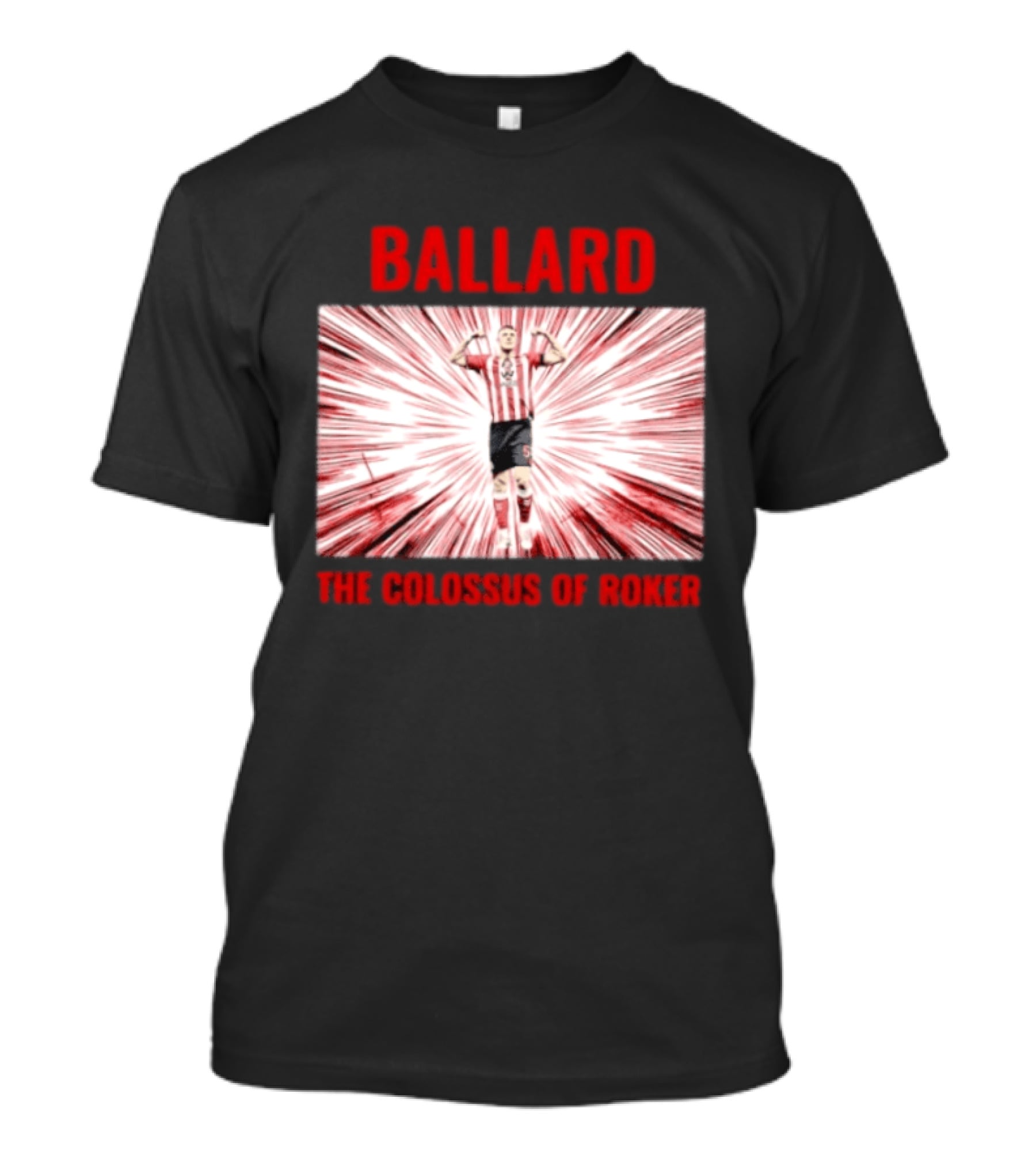 Ballard The Colossus Of Roker Sunderland Football Club T-Shirt