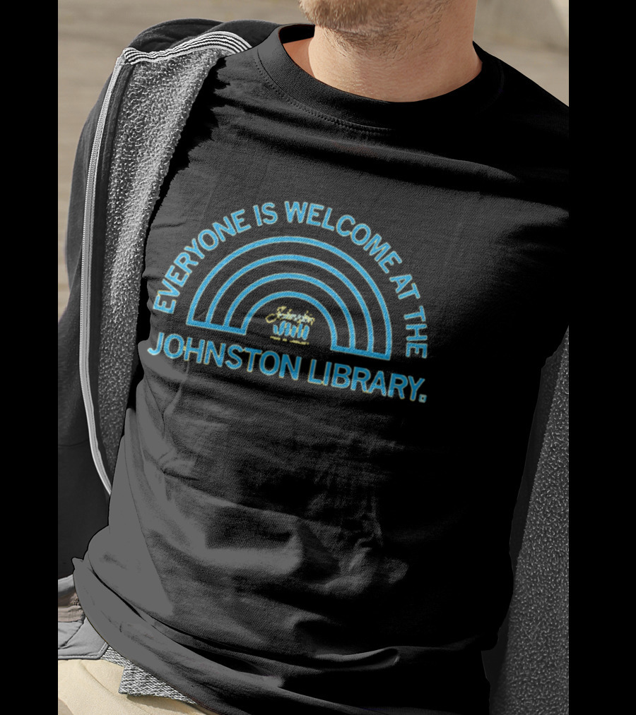 Everyone Is Welcome At The Johnston Library Rainbow T-Shirt
