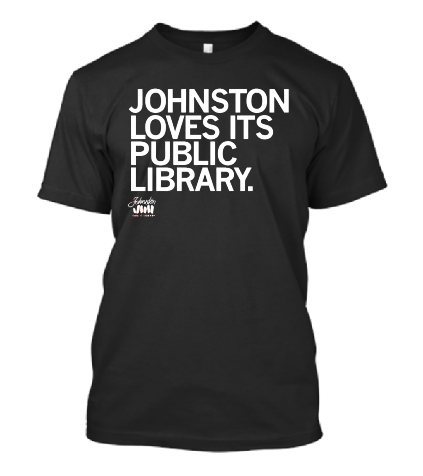 Johnston Loves Its Public Library Support Local Reading T-Shirt