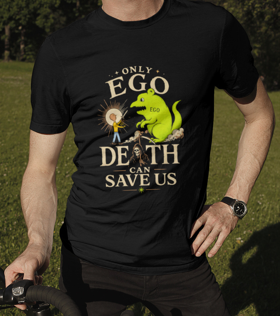 Only Ego Death Can Save Us Cartoon Monster And Sun Encounter T-Shirt