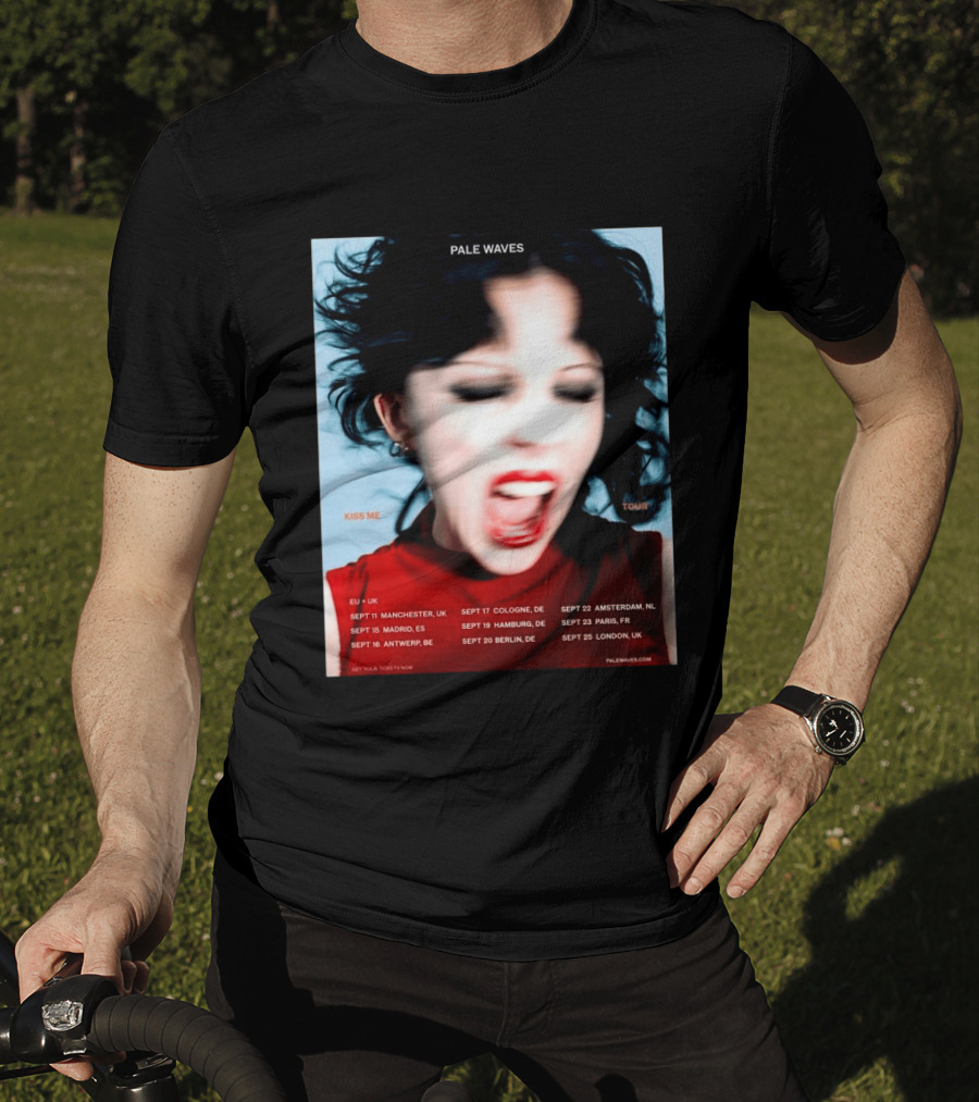 Pale Waves Kiss Me Tour 2026 EU UK Dates September Manchester Madrid Antwerp Cologne Hamburg Berlin Amsterdam Paris London T-Shirt