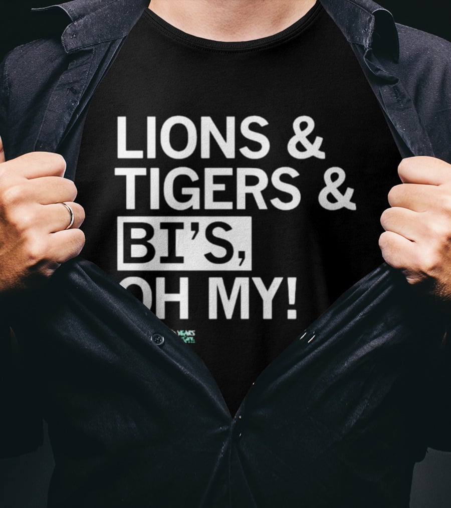 Lions Tigers Bi's Oh My Project 40 Years T-Shirt