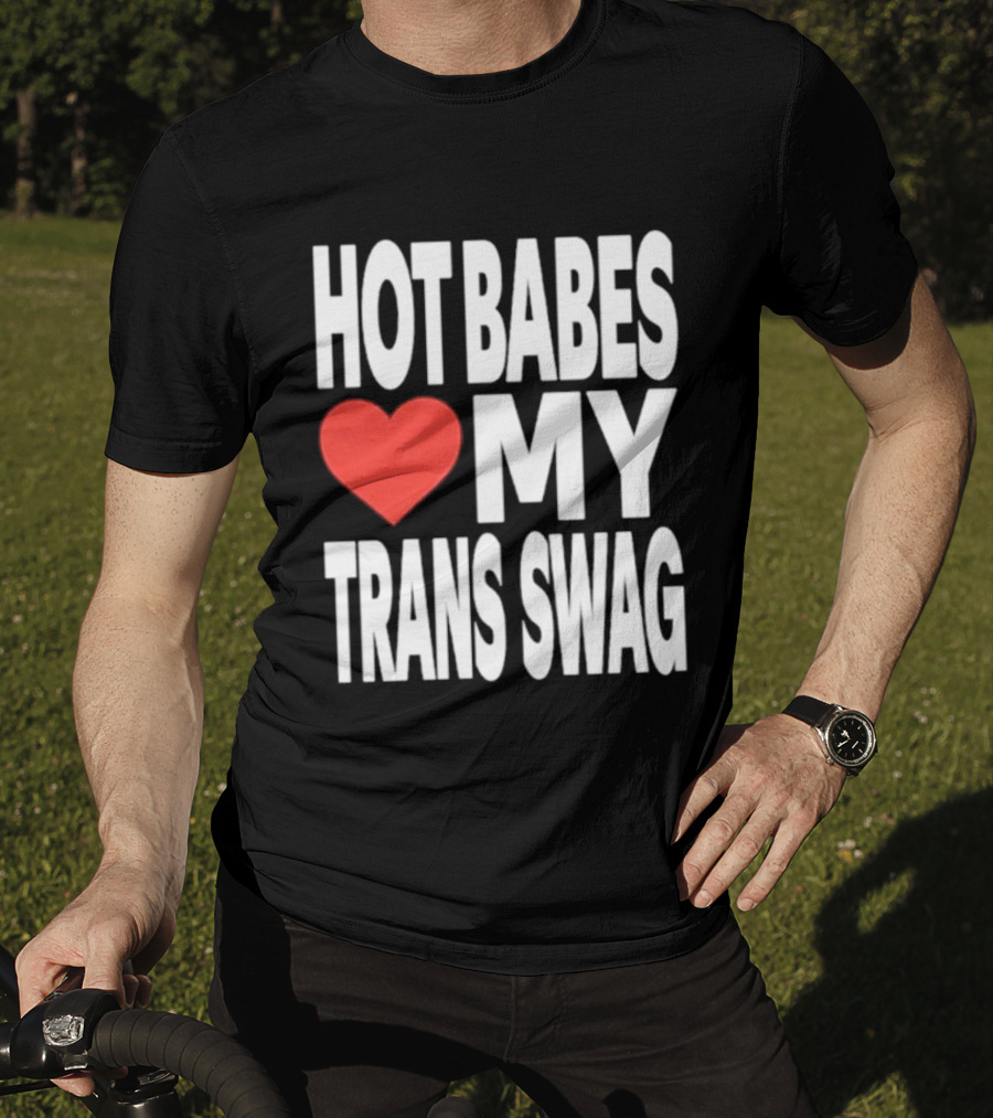 Hot Babes Love Heart My Trans Swag T-Shirt