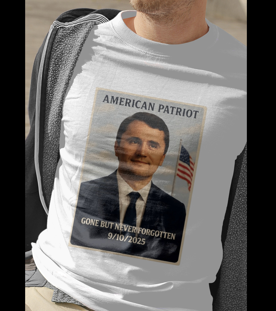 American Patriot Gone But Never Forgotten 9/10/2025 T-Shirt
