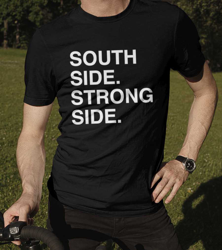 South Side Strong Side Chicago Cubs T-Shirt