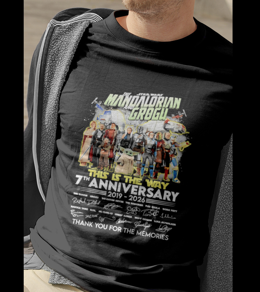 Star Wars The Mandalorian Grogu This Is The Way 7th Anniversary 2019 2026 Thank You For The Memories T-Shirt