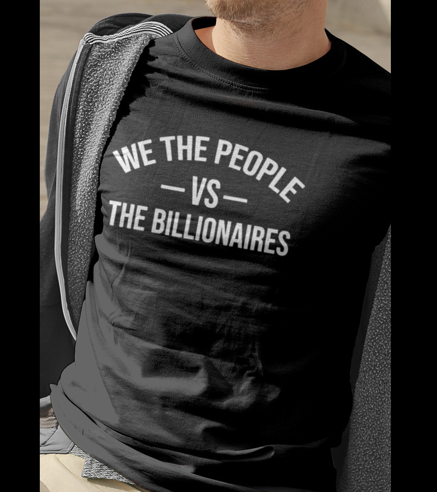 We The People Vs Billionaires Social Justice T-Shirt