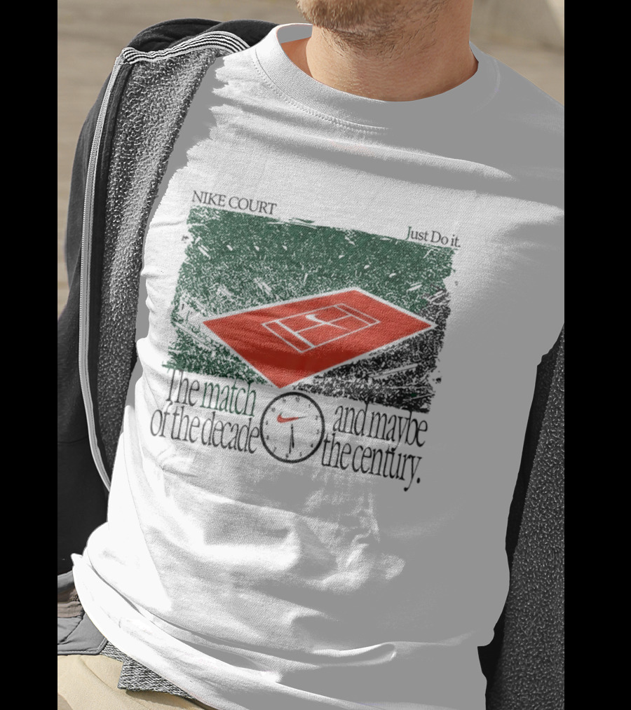 Nike Court Just Do It The Match Of The Decade And Maybe The Century T-Shirt