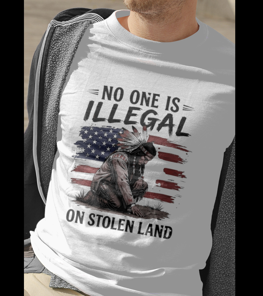 No One Is Illegal On Stolen Land Indigenous Statement With American Flag And Native Person T-Shirt