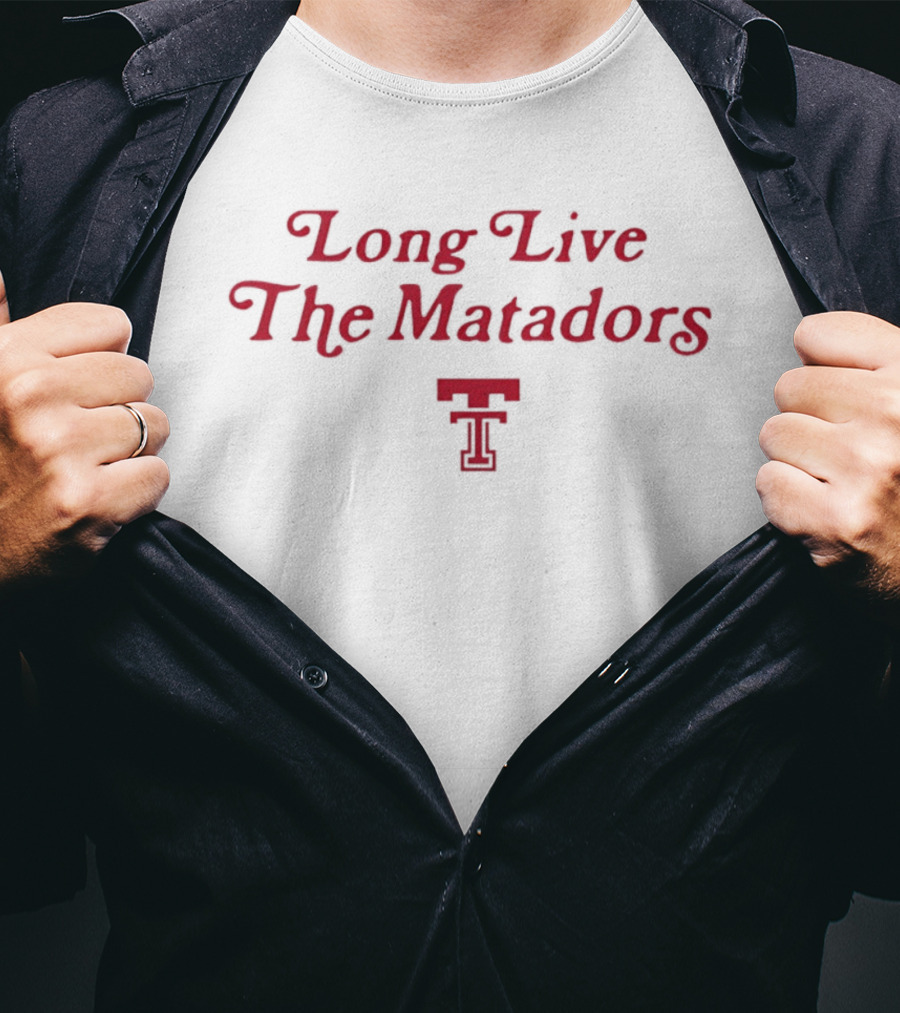 Texas Tech Red Raiders Long Live The Matadors T-Shirt