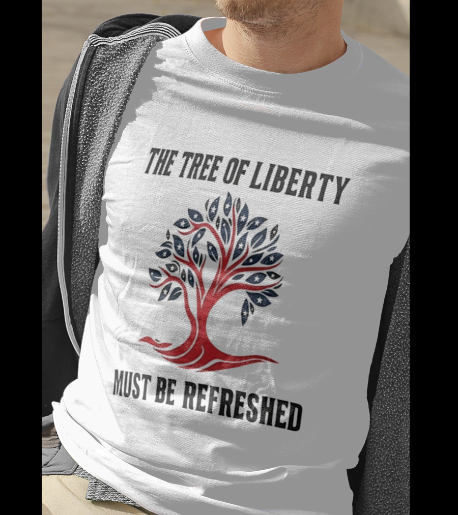 The Tree Of Liberty Must Be Refreshed Red Blue Tree T-Shirt