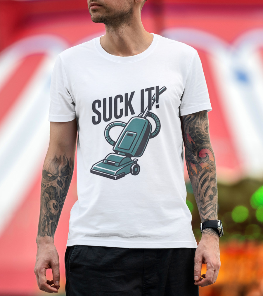 Suck It Vacuum Cleaner Humor T-Shirt