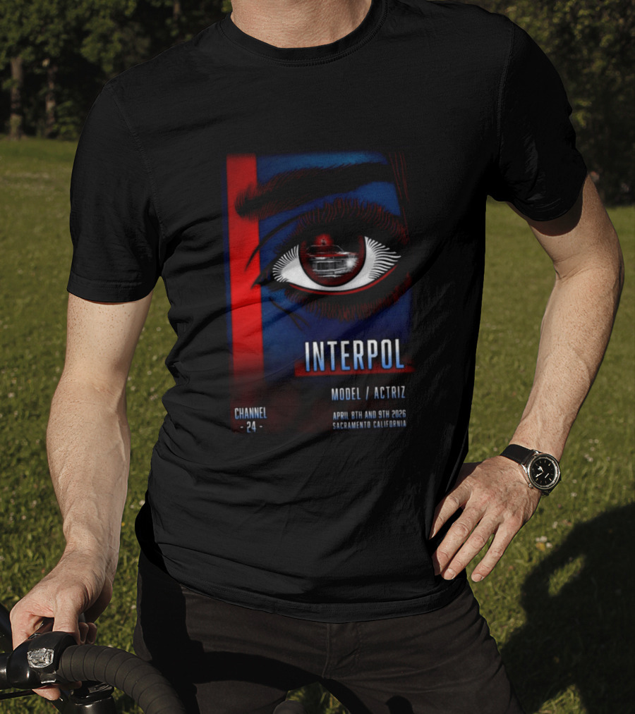Interpol Model Actriz Eye Channel 24 April 8th 9th 2026 Sacramento California T-Shirt