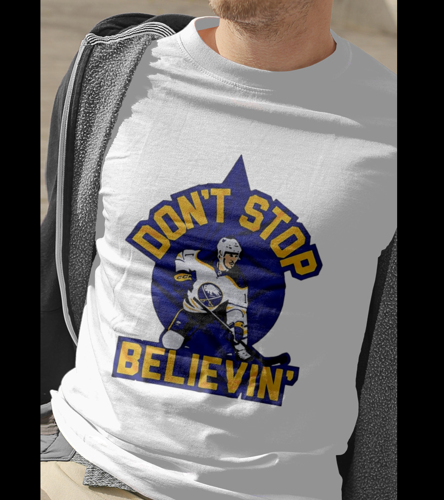 Buffalo Sabres NHL Hockey Don't Stop Believin T-Shirt