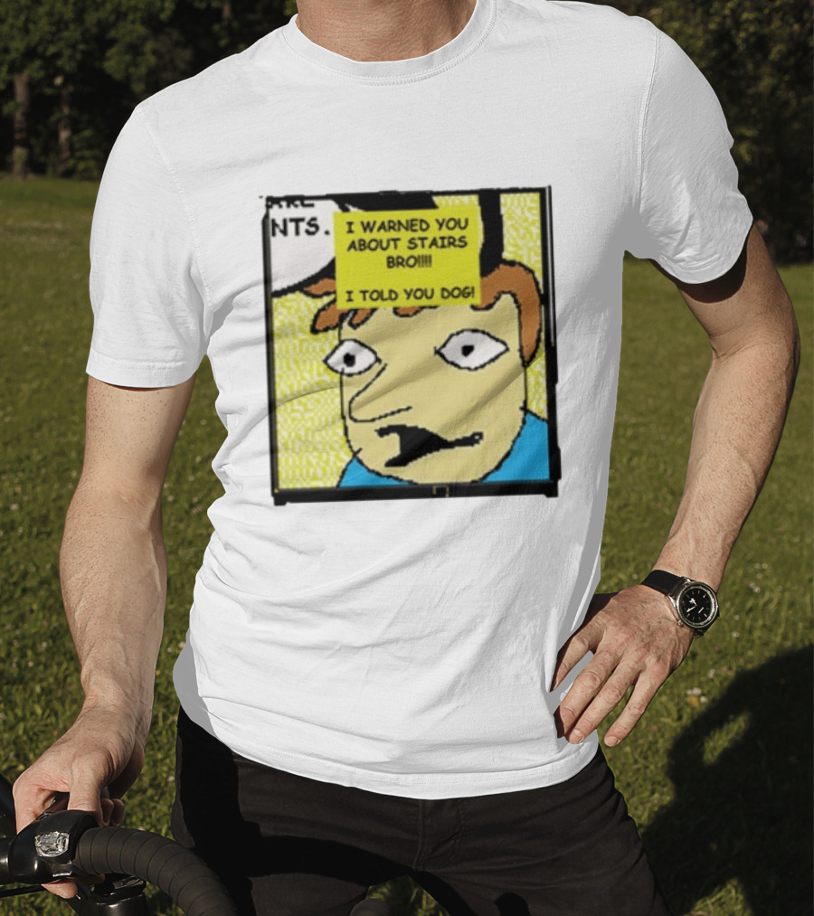 I Warned You About Stairs Bro I Told You Dog Meme Comic Panel T-Shirt