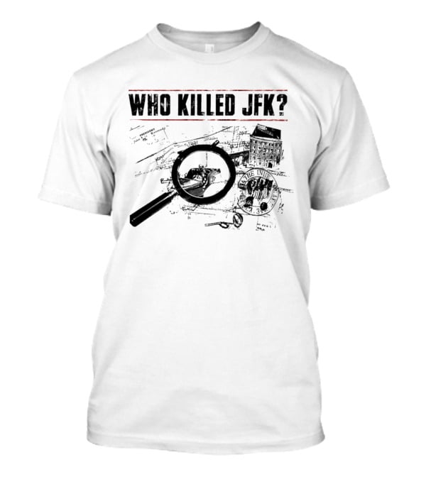Who Killed JFK Investigation Files Magnifying Glass Blueprint T-Shirt