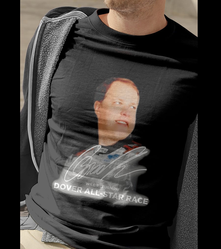 Brad Keselowski Signature Will Return Dover All Star Race T-Shirt