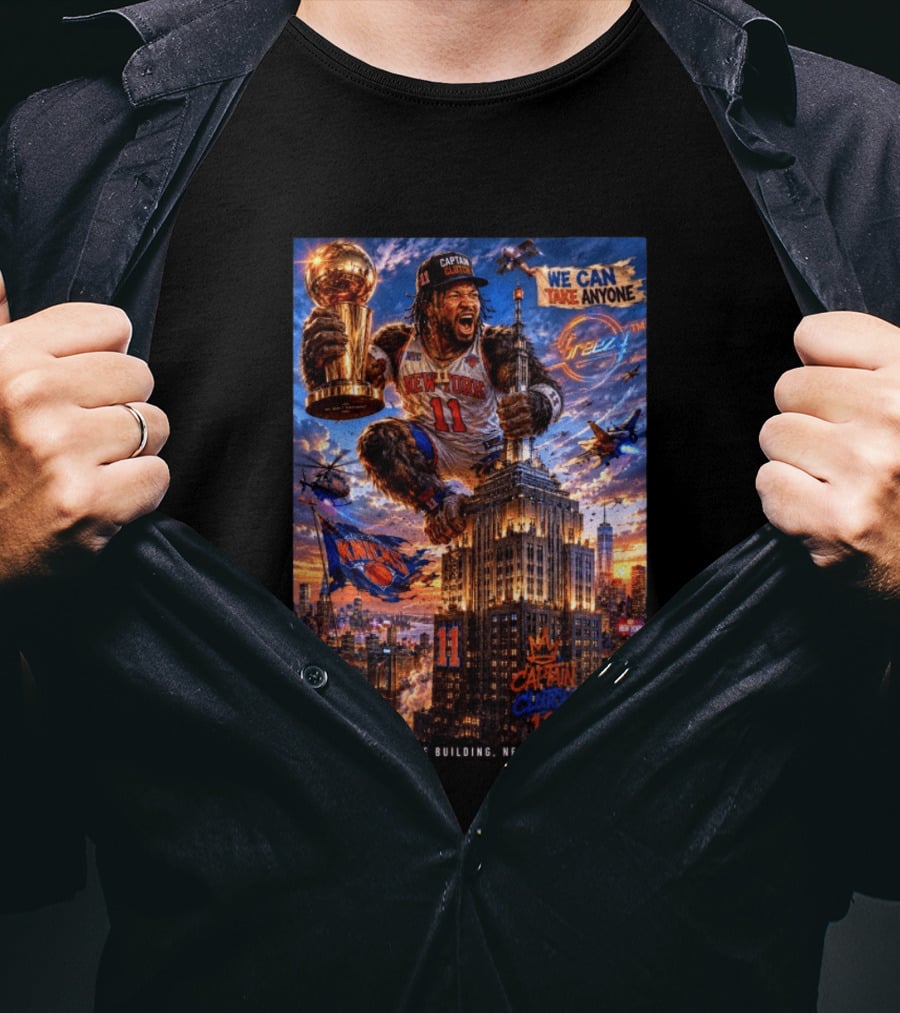 New York Knicks Captain Clutch Empire State Building We Can Take Anyone NBA Champion T-Shirt
